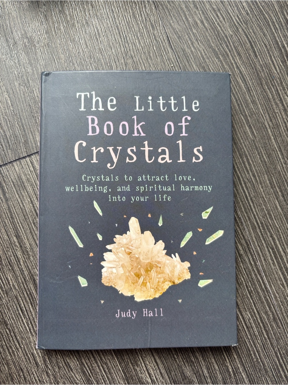 The Little Book of Crystals - By Judy Hall Small Read